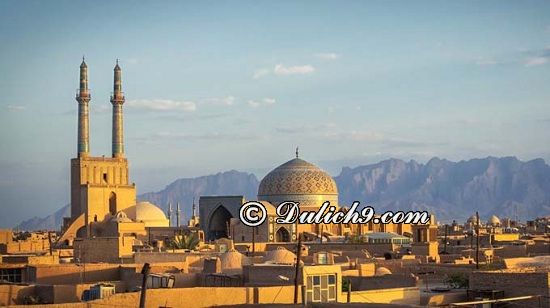 Kinh nghiệm du lịch Iran tự túc, giá rẻ: Hướng dẫn đi lại, tham quan, vui chơi, ăn uống khi du lịch Iran