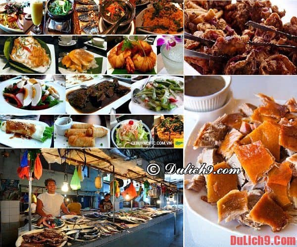 Những món ăn ngon, đặc sản hấp dẫn không thể không ăn khi du lịch Cebu, Philippines