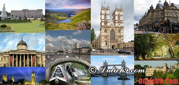 Kinh nghiệm du lịch Vương Quốc Anh tự túc: Những địa điểm du lịch, tham quan, vui chơi, giải trí hấp dẫn nhất ở Anh