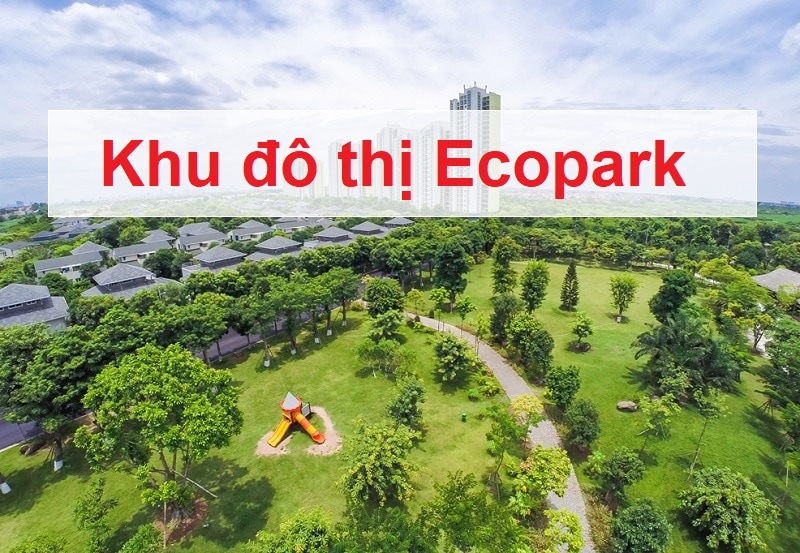 Địa điểm du lịch gần Hà Nội, khu đô thị Ecopark