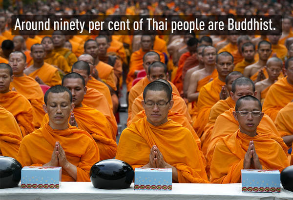 Có tới 90% dân số Thái Lan theo đạo Phật.