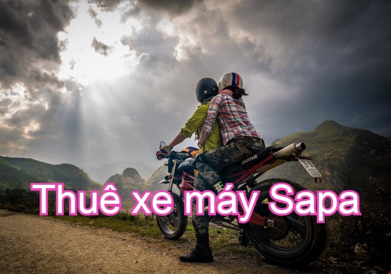 Kinh nghiệm thuê xe máy ở Sapa