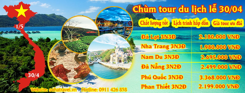 Chùm tour du lịch lễ 30 tháng 4 giá rẻ lịch trình hấp dẫn