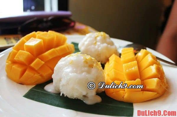 Xôi Xoài (Chè xôi xoài) - Món ăn ngon nổi tiếng ở Thái Lan. Nên ăn đặc sản gì khi du lịch Thái Lan? Đặc sản truyền thống ở Thái Lan