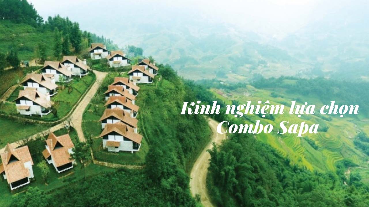 Kinh nghiệm săn combo Sapa giá rẻ an toàn cho người mới