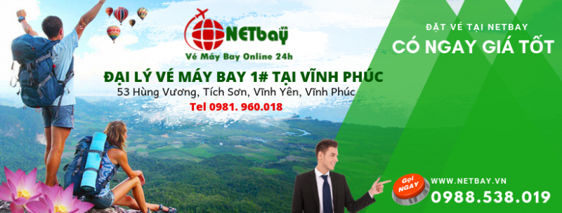 PHÒNG VÉ MÁY BAY NETBAY - VĨNH PHÚC