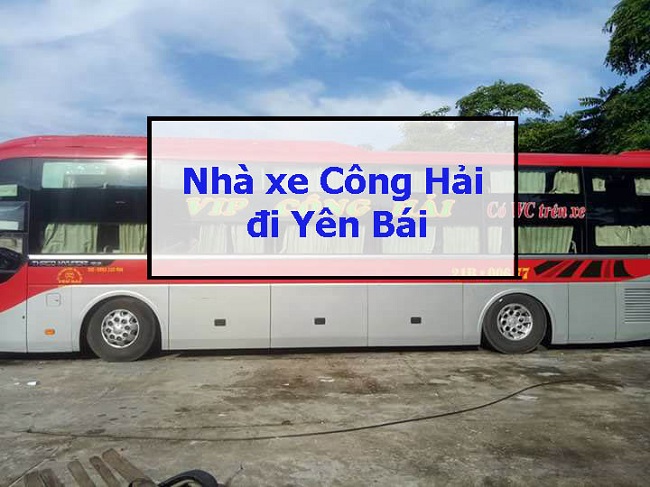 nhà xe Công Hải đi Yên Bái